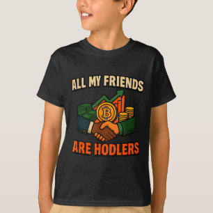 T-shirt Tous mes amis sont des Hodlers Crypto, citation mo