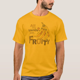 T-shirt Tous mes amis sont Fruity