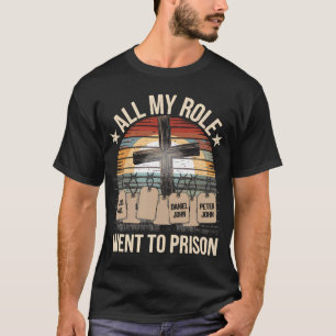 T-shirt Tous mes modèles sont allés en prison Jésus Dieu B
