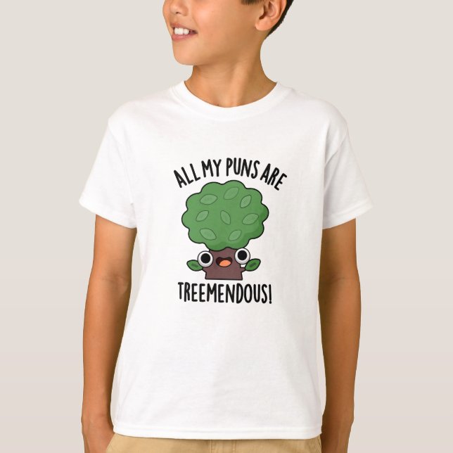 T-shirt Tous Mes Puns Sont Des Pun D'Arbre Funny Mendous (Devant)
