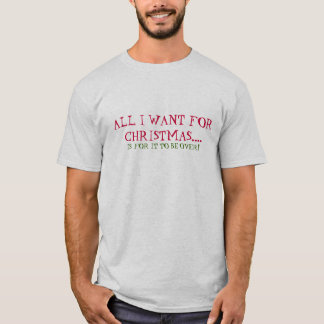 T-shirt Tous que je veux pour Noël (est pour qu'il soit