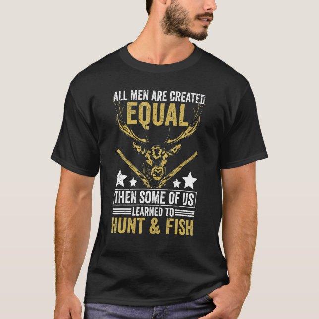 T-shirt Tous Sont Créés Également Certains Appris Chasse E (Devant)