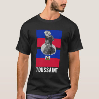 T-shirt Toussaint L'Ouverture Haïti Drapeau 1804 Haïti Rev