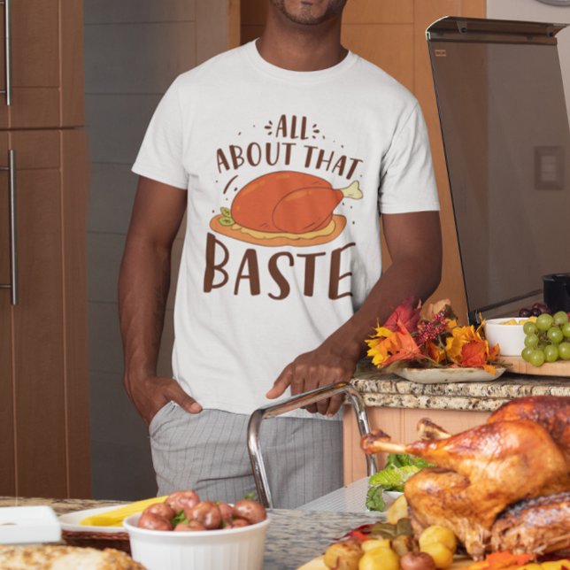 T-shirt Tout À Propos De Ce Baste (All about that baste)