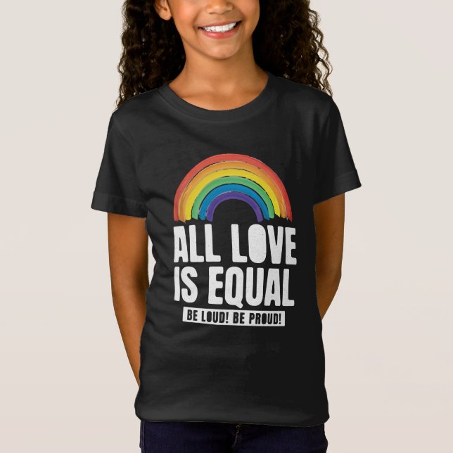T-Shirt Tout amour est la même fierté LGBT Egalité des dro (Devant)