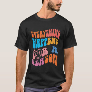 T-shirt Tout Arrive Pour Une Raison Coloré Prépa