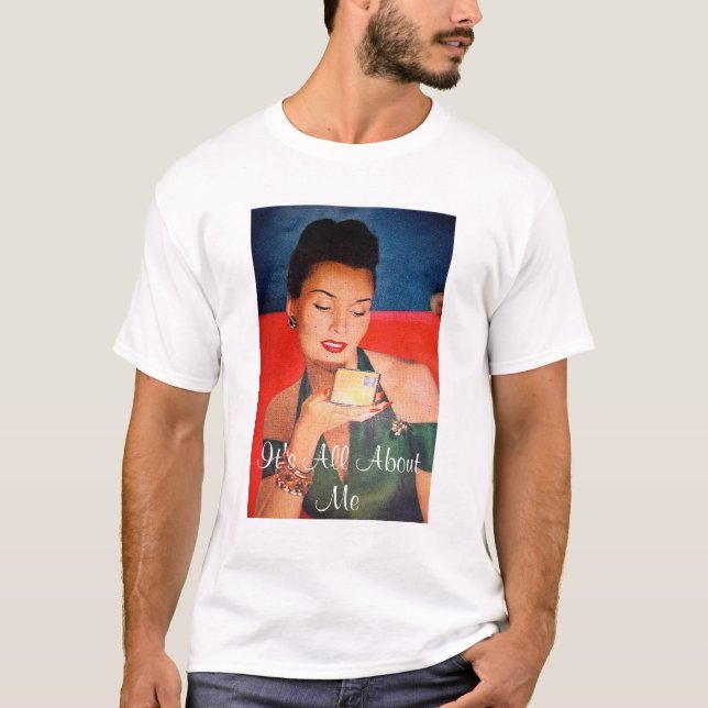 T-shirt Tout au sujet de moi (Devant)