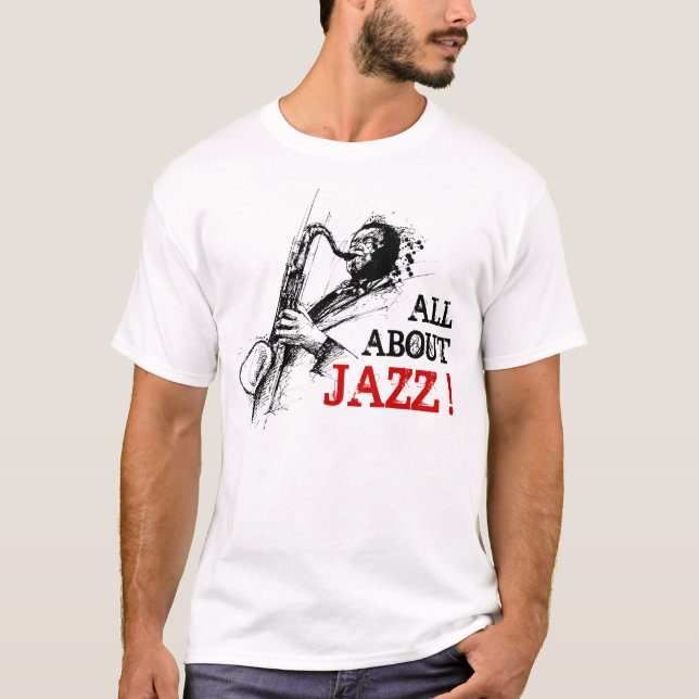 T-shirt Tout au sujet du jazz (Devant)
