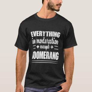 T-shirt Tout avec modération sauf joueur de boomerang S