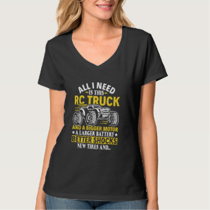 T-shirt Tout Ce Dont J'Ai Besoin, C'Est Ce RC Truck Racing