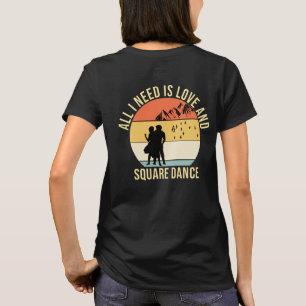 T-shirt Tout ce dont j'ai besoin, c'est d'amour et de cade