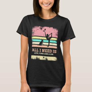 T-shirt tout ce dont j'ai besoin, c'est d'amour et de yoga