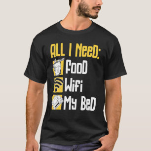 T-shirt Tout Ce Dont J'Ai Besoin C'Est De La Nourriture Wi