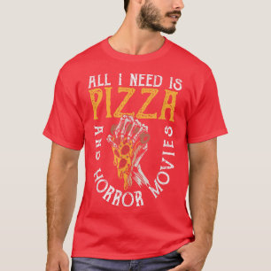 T-shirt Tout ce dont j'ai besoin, c'est de pizza et de fil