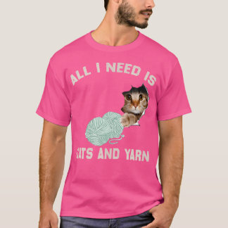 T-shirt Tout ce dont j'ai besoin c'est des chats et de la 