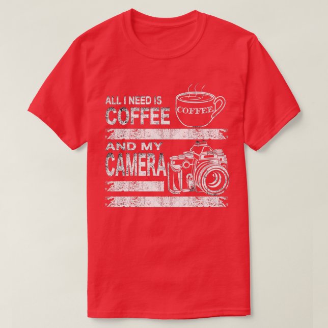 T-shirt Tout Ce Dont J'Ai Besoin, C'Est Du Café Et Mon Amo (Design devant)
