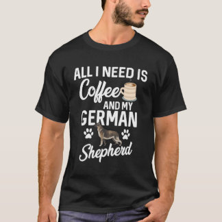 T-shirt Tout Ce Dont J'Ai Besoin, C'Est Du Café Et Mon Ber
