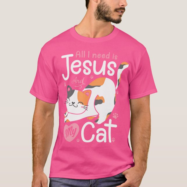 T-shirt Tout Ce Dont J'Ai Besoin, C'Est Jésus Et Mon Amour (Devant)
