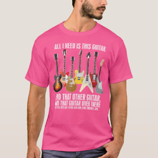 T-shirt Tout Ce Dont J'Ai Besoin Est Ce Collecteur De Guit