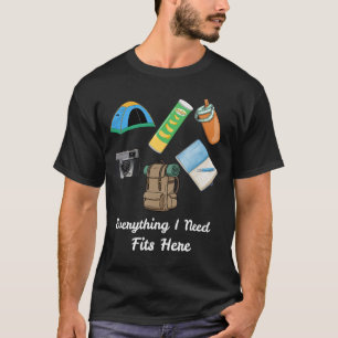 T-shirt Tout ce dont j'ai besoin tient ici
