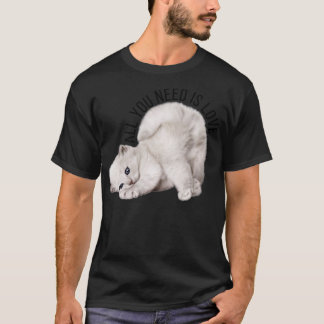 T-shirt Tout ce dont tu as besoin, c'est d'amour