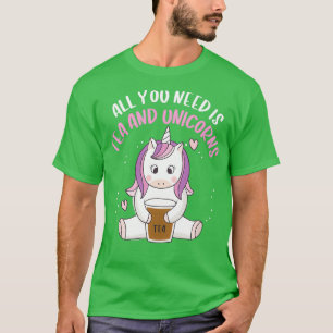 T-shirt Tout ce dont vous avez besoin, c'est du thé et des