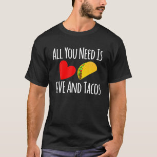 T-shirt Tout Ce Dont Vous Avez Besoin, C'Est L'Amour Et Le