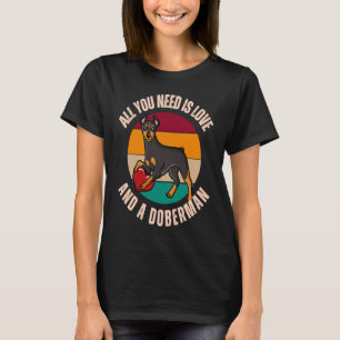 T-shirt Tout Ce Dont Vous Avez Besoin, C'Est L'Amour Et Un
