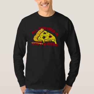 T-shirt Tout Ce Dont Vous Avez Besoin C'Est Love Pizza Foo