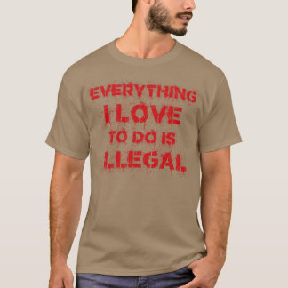 T-shirt Tout Ce Que J'Aime Faire Est Illégal Vintage Rouge