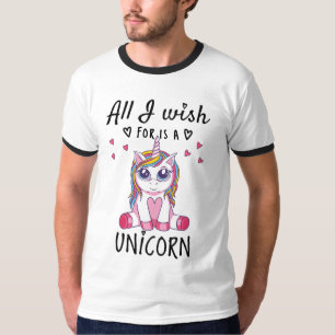 T-shirt Tout ce que je souhaite est une Licorne