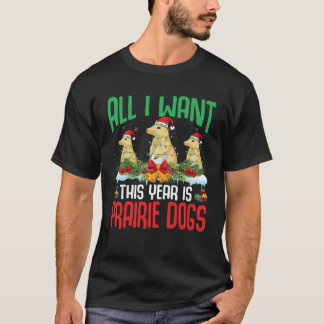 T-shirt Tout ce que je veux cette année, c'est des chiens 