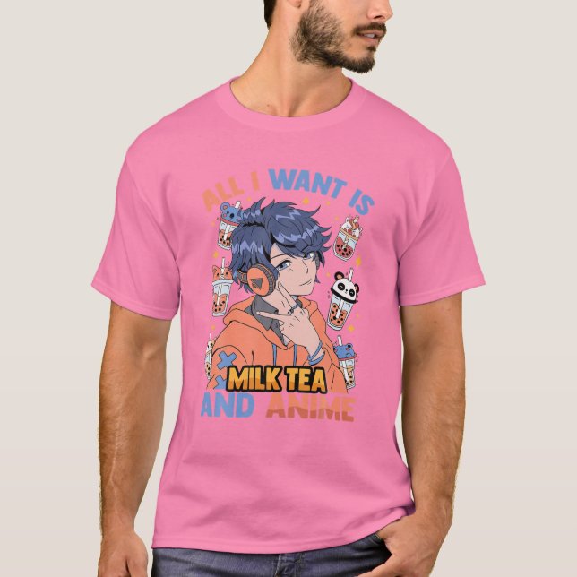 T-shirt Tout Ce Que Je Veux Est Thé Au Lait Et Anime - Cut (Devant)