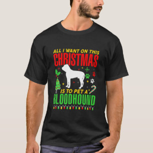 T-shirt Tout Ce Que Je Veux Pour Ce Noël, C'Est Pet Un Blo