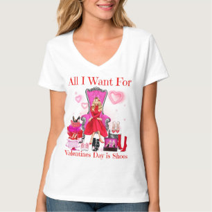 T-shirt Tout ce que je veux pour la Saint Valentin, c'est