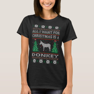 T-shirt Tout ce que je veux pour Noël âne laide pull