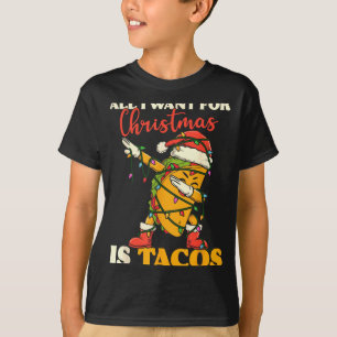 T-shirt Tout ce que je veux pour Noël c'est des Tacos Drôl