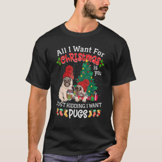 T-shirt Tout ce que je veux pour Noël c'est toi je plaisan