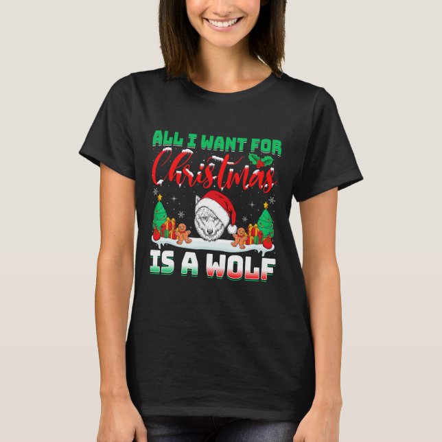 T-shirt Tout Ce Que Je Veux Pour Noël, C'Est Un Loup De Pè (Devant)