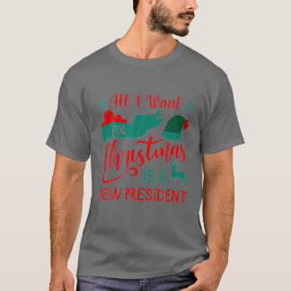 T-shirt Tout Ce Que Je Veux Pour Noël, C'Est Un Nouveau Pr