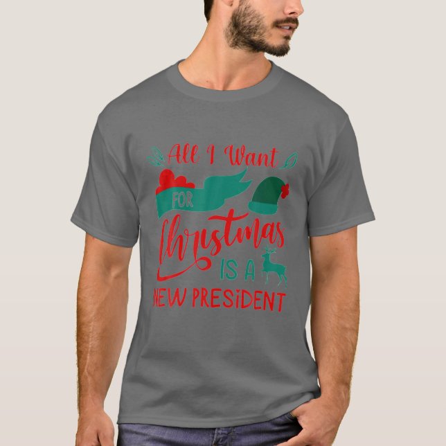 T-shirt Tout Ce Que Je Veux Pour Noël, C'Est Un Nouveau Pr (Devant)