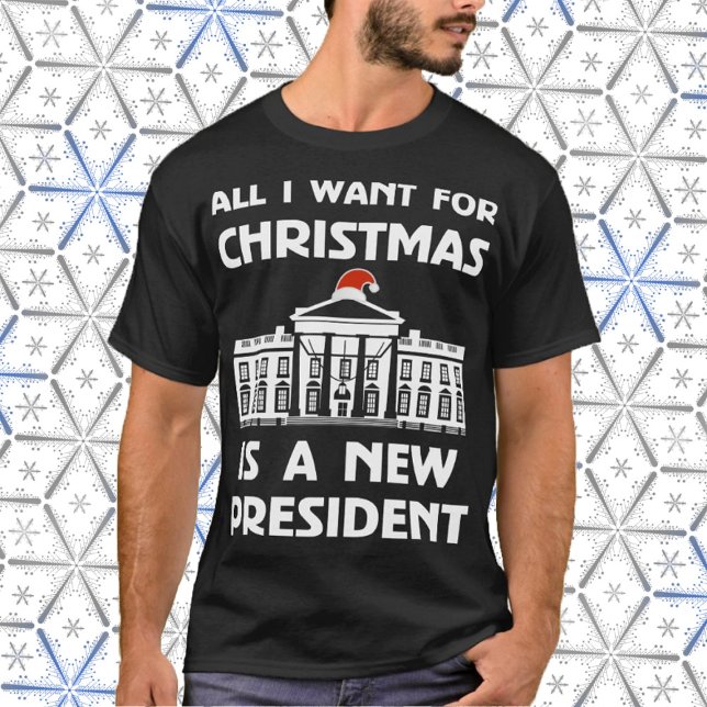 T-shirt Tout ce que je veux pour Noël, c'est un nouveau pr (Christmas President)