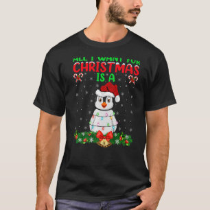 T-shirt Tout Ce Que Je Veux Pour Noël, C'Est Une Lumière D