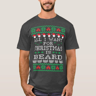 T-shirt Tout Ce Que Je Veux Pour Noël Est La Barbe 1