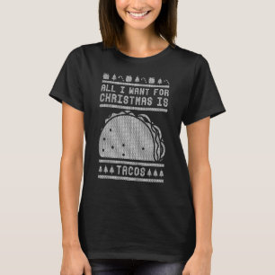T-shirt Tout Ce Que Je Veux Pour Noël Est Tacos Holiday Me