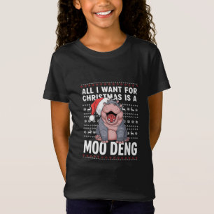 T-Shirt Tout ce que je veux pour Noël est un Moo Deng