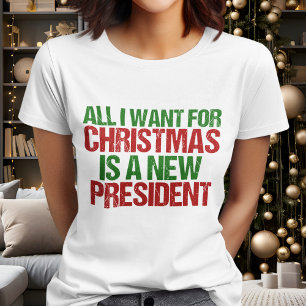 T-shirt Tout ce que je veux pour Noël est un nouveau prési