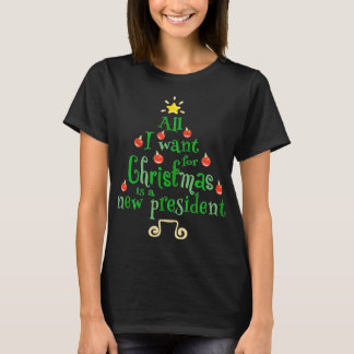 T-shirt Tout Ce Que Je Veux Pour Noël Est Un Nouveau Prési