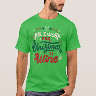 T-shirt Tout ce que je veux pour Noël est Vin de Tobe Fons