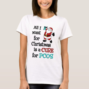 T-shirt Tout Ce Que Je Veux Pour Noël...PCOS